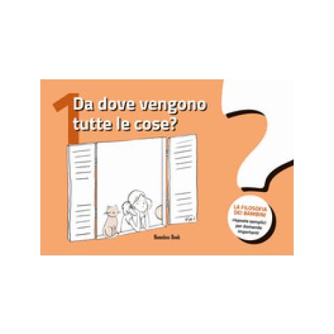Piki - Da dove vengono tutte le cose? La filosofia dei bambini. Risposte semplici per domande importanti. Vol. 1 - Foto 1