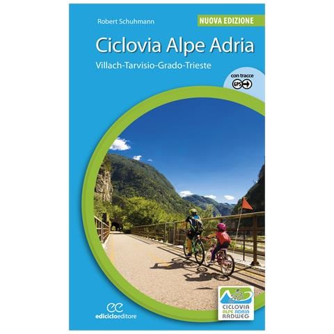 Robert Schuhmann - Ciclovia Alpe Adria. Villach-Tarvisio-Grado-Trieste. Ediz. a spirale - Foto 1