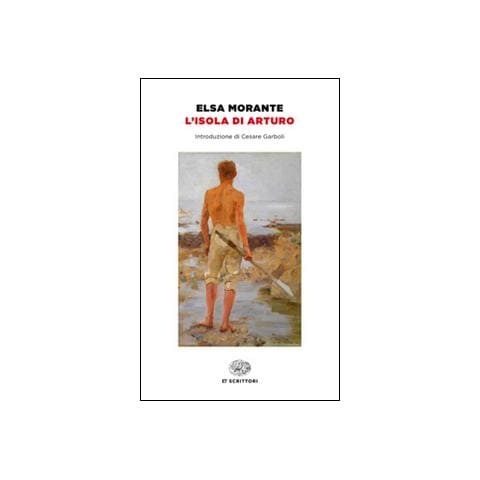 Elsa Morante - L'isola di Arturo - Foto 1