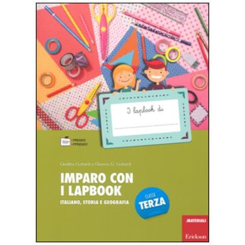 Ginevra Giorgia Gottardi - Imparo con i lapbook. Italiano, storia e geografia. Classe terza - Foto 1