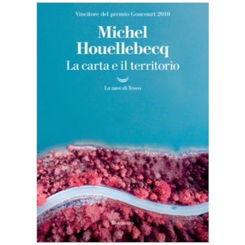 Michel Houellebecq - La Carta E Il Territorio - Foto 1