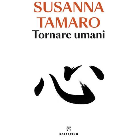 Susanna Tamaro - Tornare Umani - Foto 2