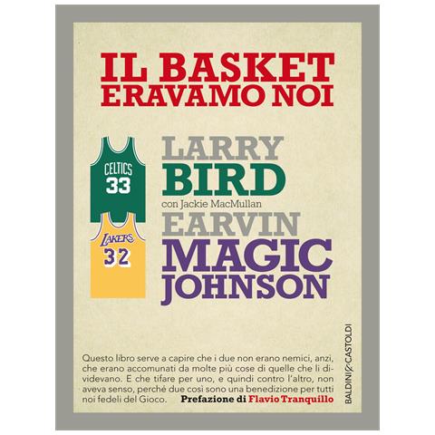 Larry Bird - Il basket eravamo noi - Foto 1