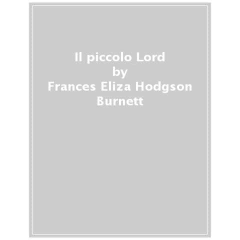 Frances H. Burnett - Il piccolo Lord - Foto 2