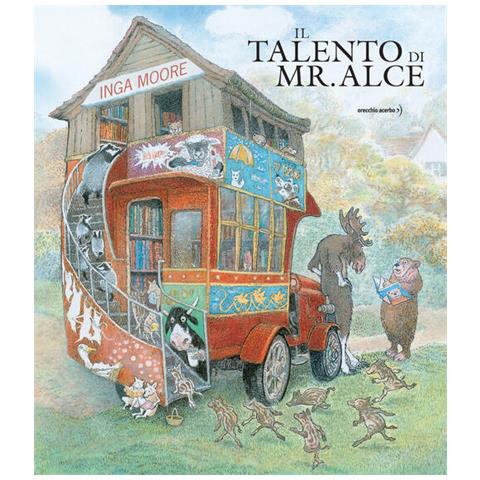 Inga Moore - Il Talento Di Mr. Alce. Ediz. A Colori - Foto 2