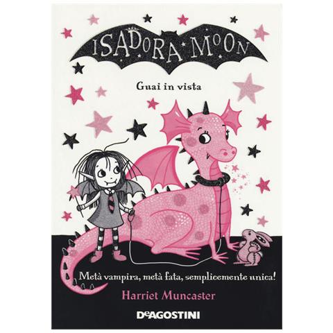 Harriet Muncaster - Guai In Vista. Isadora Moon. Ediz. A Colori - Foto 2