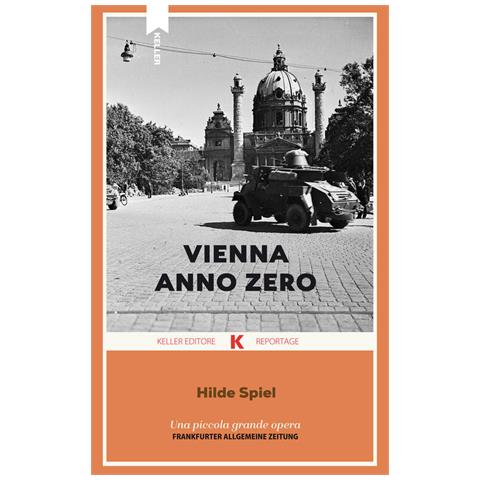 Hilde Spiel - Vienna anno zero - Foto 1