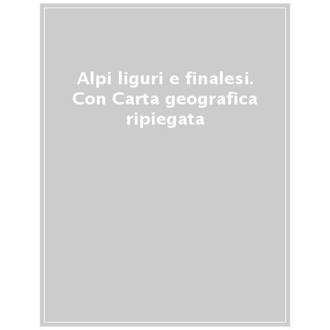 Alpi Liguri E Finalesi. Con Carta Geografica Ripiegata - Foto 1