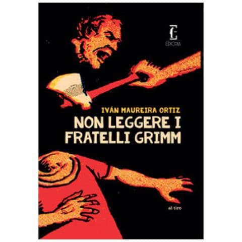 Ivan Maureira Ortiz - Non Leggere I Fratelli Grimm - Foto 1