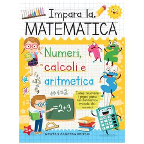 Impara La Matematica. Numeri, Calcoli E Aritmetica - Foto 1