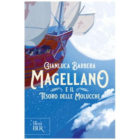 Gianluca Barbera - Magellano E Il Tesoro Delle Molucche - Foto 1