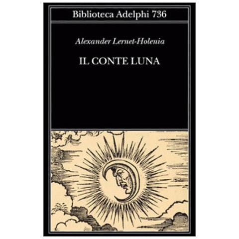 Alexander Lernet-Holenia - Il conte Luna - Foto 1