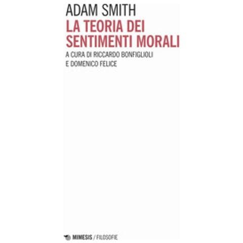 Adam Smith - La Teoria Dei Sentimenti Morali - Foto 1