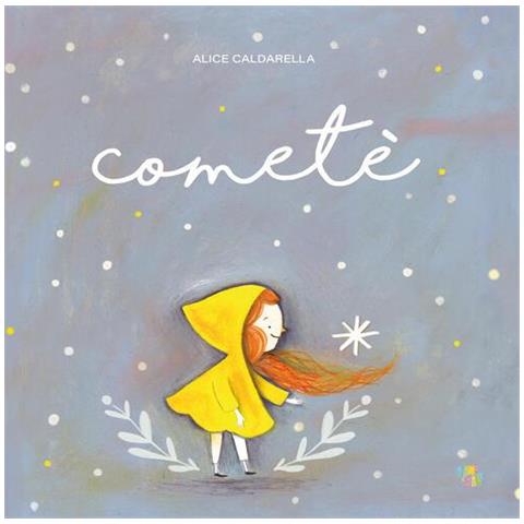 Alice Caldarella - Cometè. Ediz. a colori - Foto 1