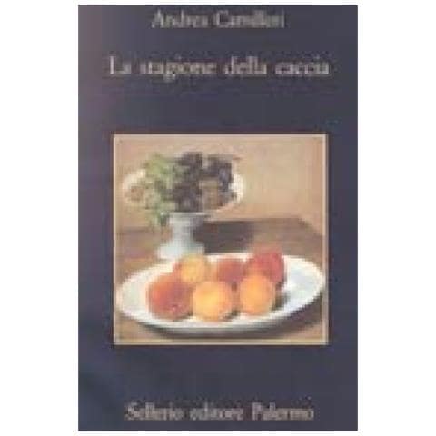 Andrea Camilleri - La Stagione Della Caccia - Foto 1