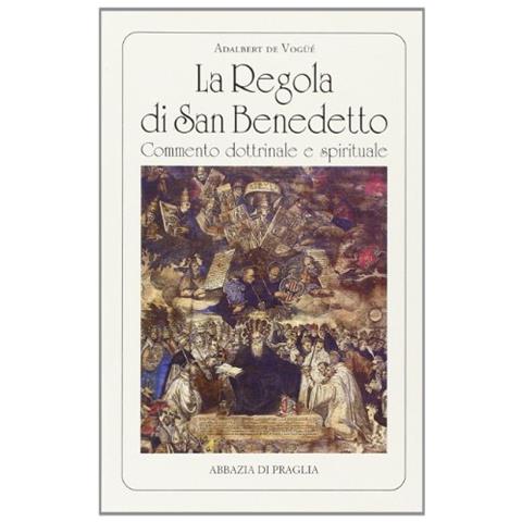 Adalbert de Vogüé - La regola di san Benedetto. Commentario dottrinale e spirituale - Foto 1