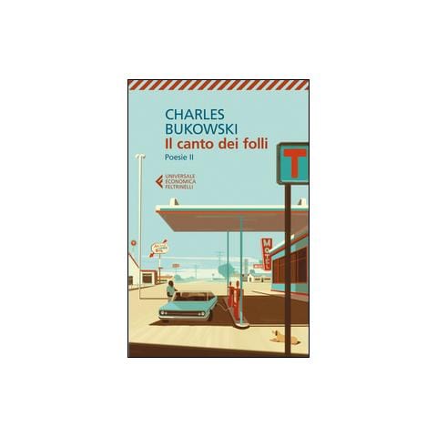 Charles Bukowski - Poesie. Testo inglese a fronte. Vol. 2: Il canto dei folli - Foto 2
