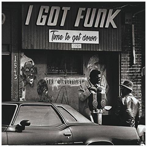 I Got Funk - Time To Get Down  - Foto 1