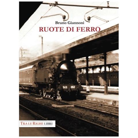 Bruno Giannoni - Ruote di ferro - Foto 2