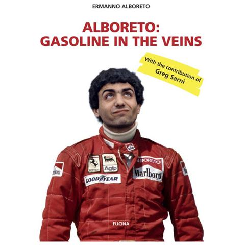 Ermanno Alboreto - Alboreto. Gasoline in the veins - Foto 1