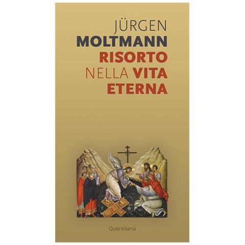 Jürgen Moltmann - Risorto nella vita eterna. Sul morire e risvegliarsi di un'anima vivente - Foto 2