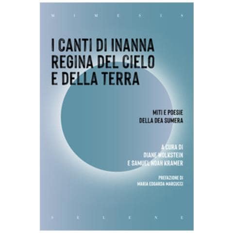 Diane Wolkstein - I canti di Inanna regina del cielo e della terra. Miti e poesie della dea sumera - Foto 1