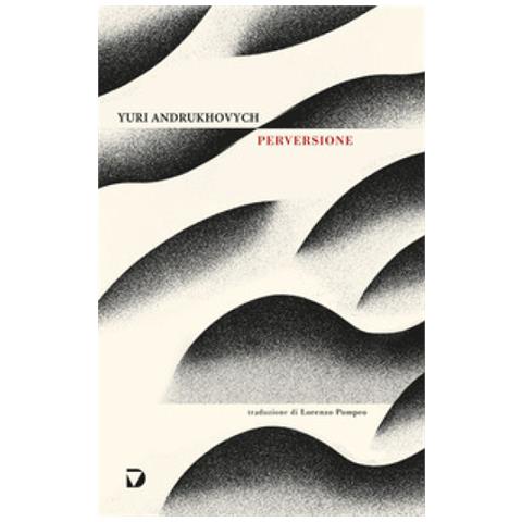 Jurij Andruchovyc - Perversione - Foto 1