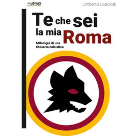 Umberto Livadiotti - Te Che Sei La Mia Roma - Foto 1