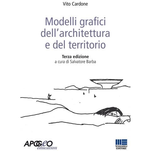 Vito Cardone - Modelli grafici dell'architettura e del territorio. Ediz. illustrata - Foto 1