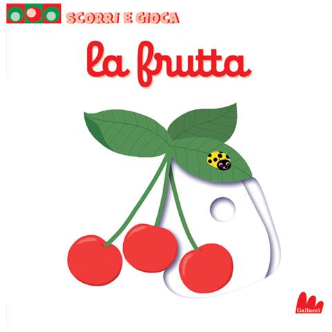 Nathalie Choux - La frutta. Scorri e gioca. Ediz. illustrata - Foto 1