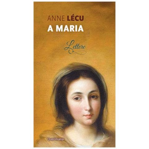 Anne Lécu - A Maria. Lettere - Foto 1
