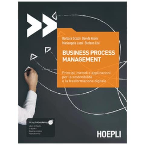 Barbara Scozzi - Business process management. Principi, metodi e applicazioni per la sostenibilità e la trasformazione digitale. Con ebook. Con risorse online - Foto 1