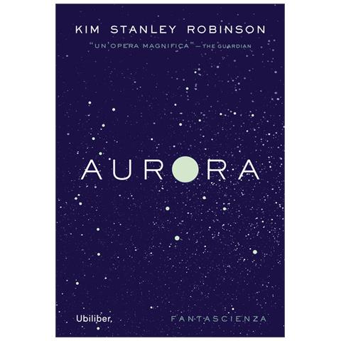 Kim Stanley Robinson - Aurora - Foto 2