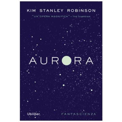 Kim Stanley Robinson - Aurora - Foto 1