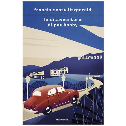 Francis Scott Fitzgerald - Le disavventure di Pat Hobby - Foto 1