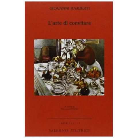 Giovanni Rajberti - L'arte di convitare - Foto 1