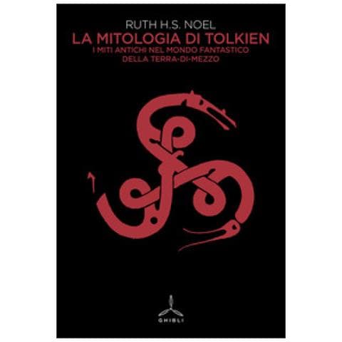 Ruth H. s. Noel - La Mitologia Di Tolkien. I Miti Antichi Nel Mondo Fantastico Della Terra-di-mezzo - Foto 1