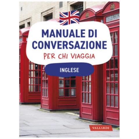 Margaret Fowler - Inglese. Manuale di conversazione per chi viaggia - Foto 1