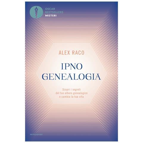 Alex Raco - Ipnogenealogia. Scopri i segreti del tuo albero genealogico e cambia la tua vita - Foto 1