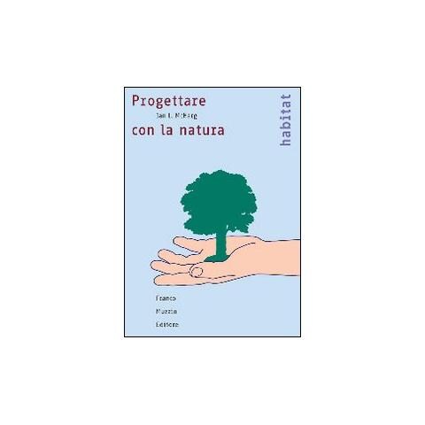 Ian L. McHarg - Progettare con la natura - Foto 1