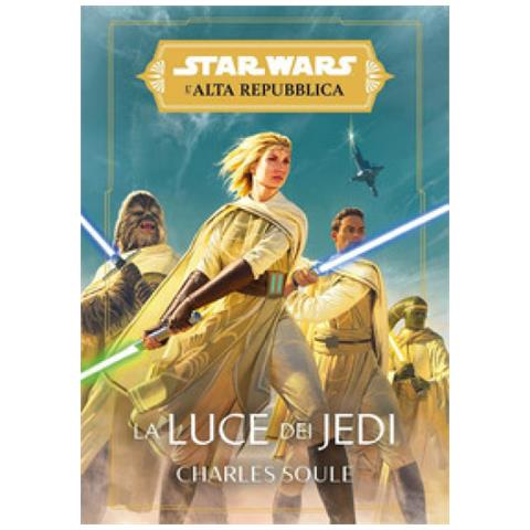 Charles Soule - La Luce Dei Jedi. L'alta Repubblica. Star Wars - Foto 2