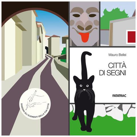 Mauro Bellei - Città di segni. Ediz. a colori. Con 20 schede fustellate - Foto 1