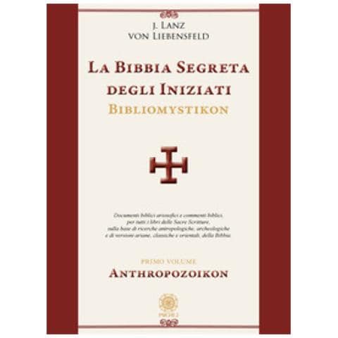 Lanz Jörg Von Liebensfeld - La Bibbia Segreta Degli Iniziati. Bibliomystikon. Vol. 1: Anthropozoikon - Foto 1