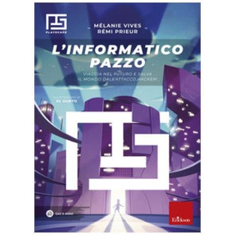 Mélanie Vives - L'informatico pazzo. Viaggia nel futuro e salva il mondo dall'attacco hacker! - Foto 1