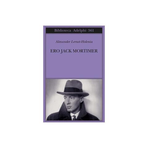 Alexander Lernet-Holenia - Ero Jack Mortimer - Foto 1