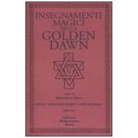 S. Fusco - Insegnamenti magici della Golden Dawn. Rituali, documenti segreti, testi dottrinali. Vol. 3 - Foto 4