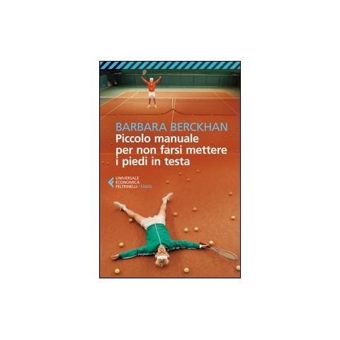 Barbara Berckhan - Piccolo manuale per non farsi mettere i piedi in testa - Foto 1