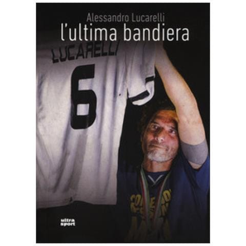 Alessandro Lucarelli - L'ultima bandiera - Foto 1