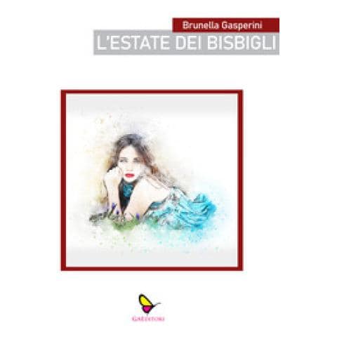Brunella Gasperini - L'estate Dei Bisbigli - Foto 1