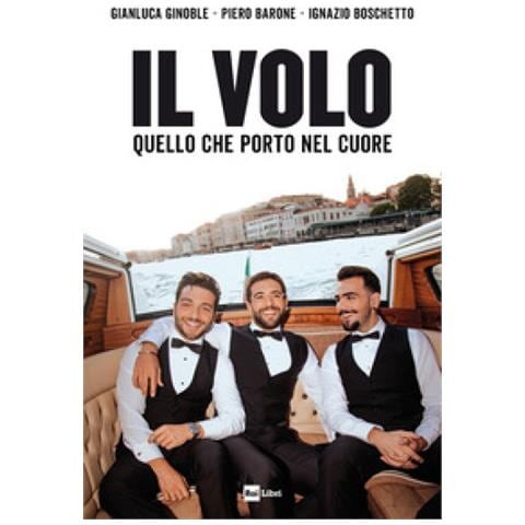 Il Volo - Il Volo. Quello Che Porto Nel Cuore - Foto 1